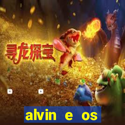 alvin e os esquilos 3 filme completo dublado